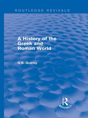 cover image of A History of the Greek and Roman World (Routledge Revivals)